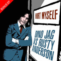 Hurt Myself (With Dino Jag & Richie Robinson) (EP) Mp3
