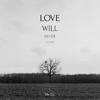 Love Will Never Come (EP) Mp3