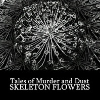 Skeleton Flowers (EP) Mp3