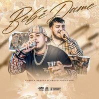 Bebe Dame (With Grupo Frontera) (CDS) Mp3