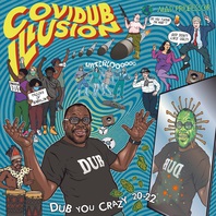 Covidub Illusion - Dub You Crazy 20-22 Mp3