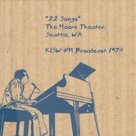 '22 Songs' (The Moore Theater, Seattle, Wa) (Kisw-Fm 1974) Mp3