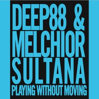 Playing Without Moving (With Melchior Sultana) Mp3