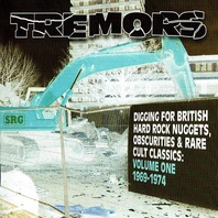 Tremors (Digging For British Hard Rock Nuggets, Obscurities & Rare Cult Classics: Volume One 1969-1974) Mp3