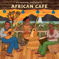 Putumayo Presents: African Café Mp3