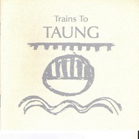 Trains To Taung Mp3
