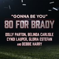 Gonna Be You (Feat. Belinda Carlisle, Cyndi Lauper, Debbie Harry & Gloria Estefan) (CDS) Mp3