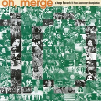 Oh, Merge: A Merge Records 10 Year Anniversary Compilation Mp3