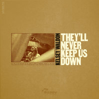 They'll Never Keep Us Down Mp3