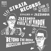 Beyond The Dream (Musclecars Reimaginations) / Face At My Window (Kyoto Jazz Massive Remixes) Mp3