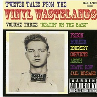 Twisted Tales From The Vinyl Wastelands Vol. 3: Beatin' On The Bars Mp3