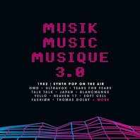Musik Music Musique 3.0: 1982 Synth Pop On The Air CD1 Mp3