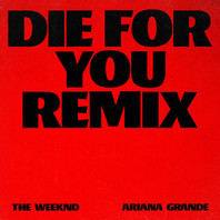 Die For You (Remix) (With Ariana Grande) (CDS) Mp3