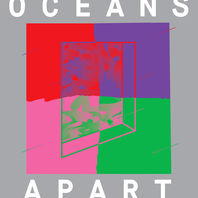 Cut Copy Presents: Oceans Apart Mp3