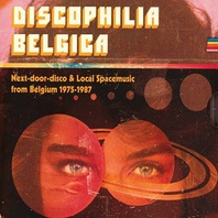 Discophilia Belgica: Next​-​door​-​disco & Local Spacemusic From Belgium 1975​-​1987 CD2 Mp3