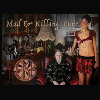 Mad & Killing Time Mp3