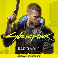 Cyberpunk 2077: Radio Vol. 1 (Original Soundtrack) Mp3