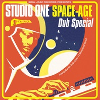 Soul Jazz Records Presents: Studio One Space-Age Dub Special Mp3
