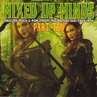 Mixed Up Minds Part Ten: Obscure Rock & Pop From The British Isles 1969-1974 Mp3