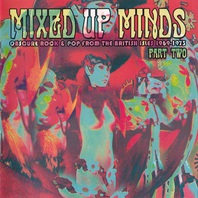 Mixed Up Minds Part Two: Obscure Rock & Pop From The British Isles 1969-1973 Mp3
