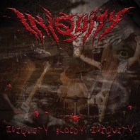 Iniquity Bloody Iniquity Mp3