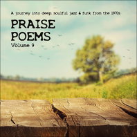 Praise Poems Vol. 9 - A Journey Into Deep, Soulful Jazz & Funk From The 1970S Mp3