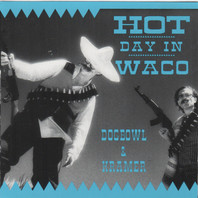 Hot Day In Waco (With Kramer) Mp3
