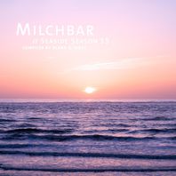 Milchbar - Seaside Season 15 Mp3