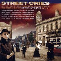 Street Cries - A Collection Of Dark Traditional Songs Re-Set In The Present Day Mp3
