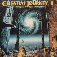 Celestial Journey II (The Legends Of Space & Ambient Music) Mp3