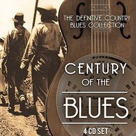Century Of The Blues: The Definitive Country Blues Collection CD4 Mp3