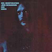 Neil Merryweather, John Richardson & Boers (Vinyl) Mp3