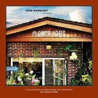 Flower Hans - A Collection Of Songs From The Hippie Era In A Disco Style Mp3