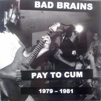 Pay To Cum 1979-1981 Mp3