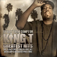 "Strait From Compton" King T's Greatest Hits Mp3
