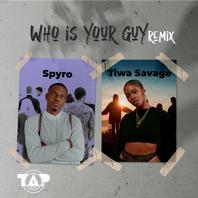 Who Is Your Guy? (Feat. Tiwa Savage) (Remix) (CDS) Mp3