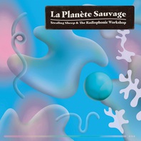 La Planète Sauvage (With The Radiophonic Workshop) Mp3