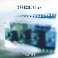 Kabusacki 4.5 - Together Mp3