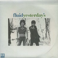 Fluid Yesterday's (Vinyl) Mp3