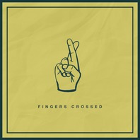 Fingers Crossed Mp3