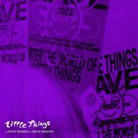 Little Things X Gypsy Woman (L Beats Mashup) (CDS) Mp3