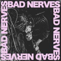 Bad Nerves Mp3