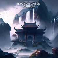 Beyond The Gates Of Kunlun Mp3