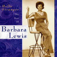 Hello Stranger: The Best Of Barbara Lewis Mp3