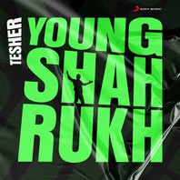 Young Shahrukh (CDS) Mp3