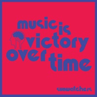 Music Is Victory Over Time Mp3