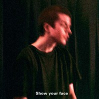 Show Your Face (EP) Mp3