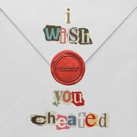 I Wish You Cheated (CDS) Mp3