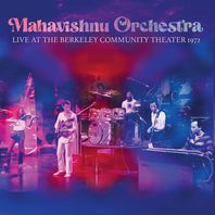 Mahavishnu Orchestra - Live At The Berkeley Community Theater 1972 Mp3