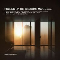 Rolling Up The Welcome Mat (For Good Edition) Mp3